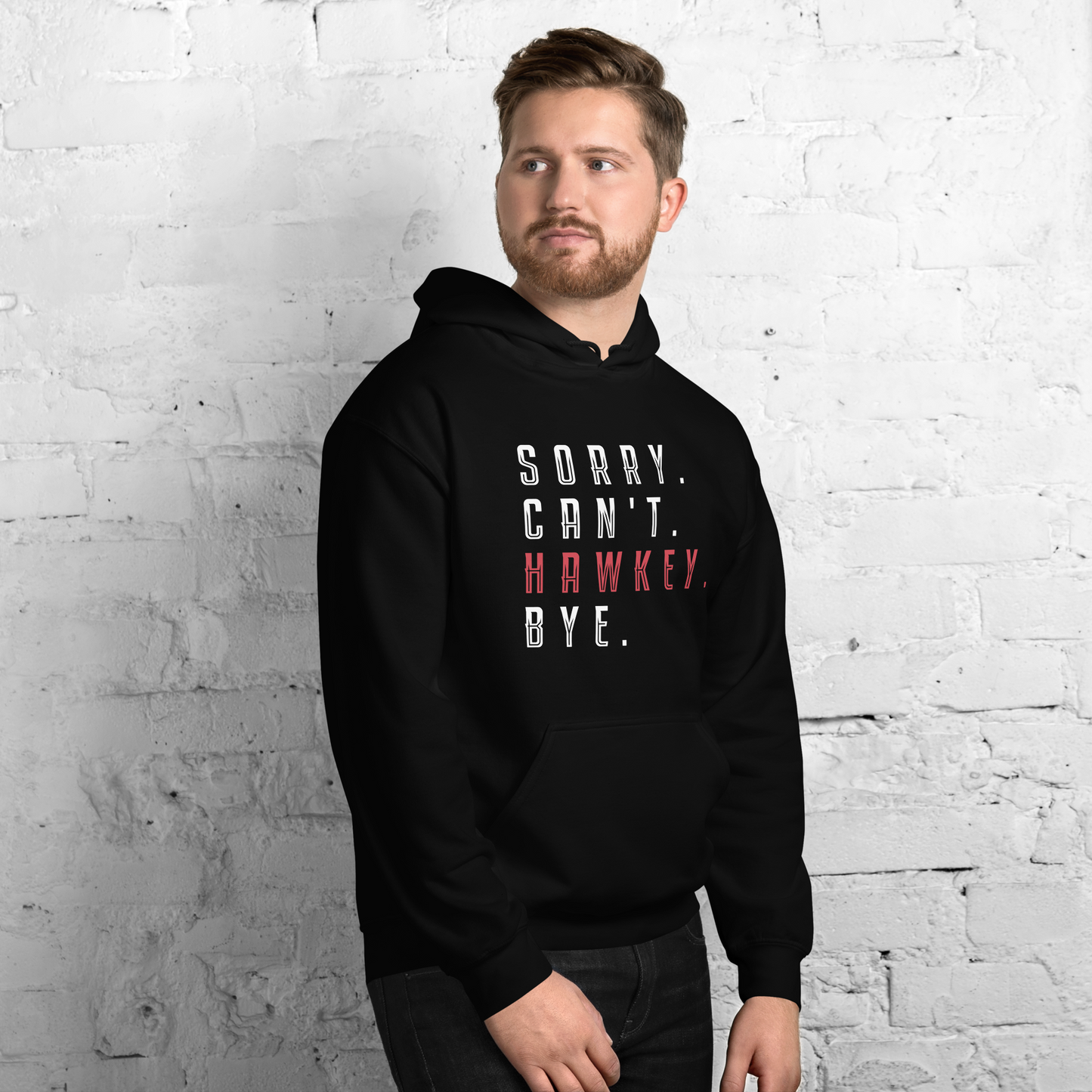 Sorry. Can't. Hawkey. Bye. Adult Heavy Blend Hoodie