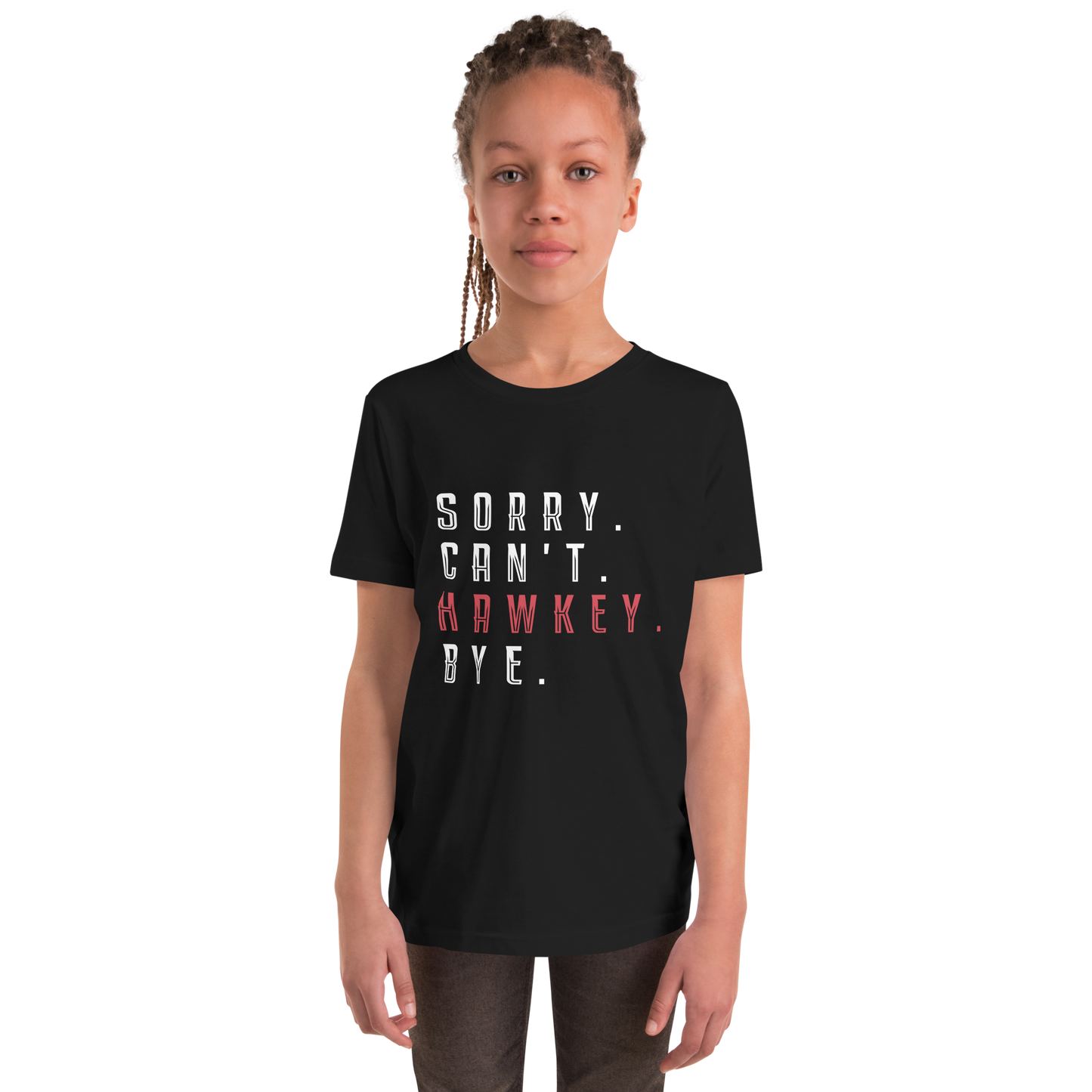 Sorry. Can't. Hawkey. Bye. Youth Short Sleeve Tee