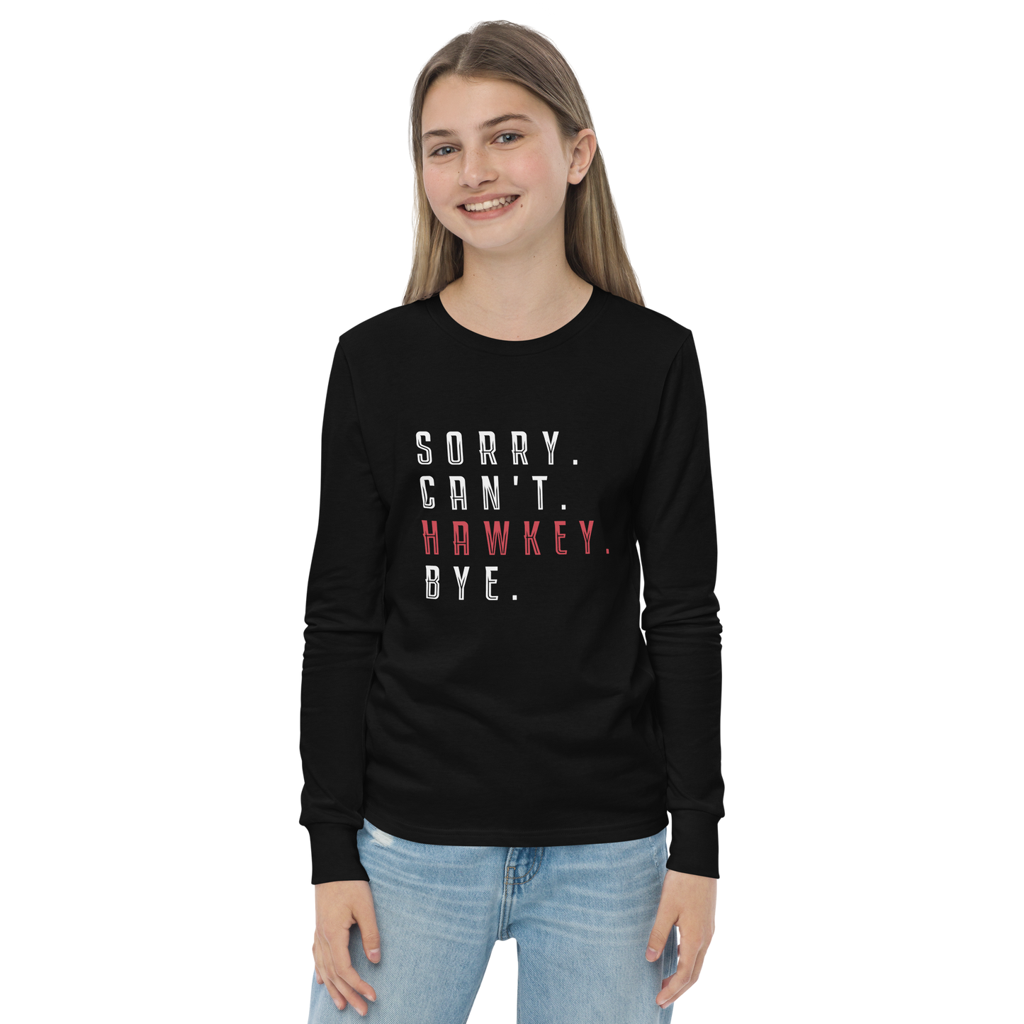 Sorry. Can't. Hawkey. Bye. Youth Long Sleeve Tee