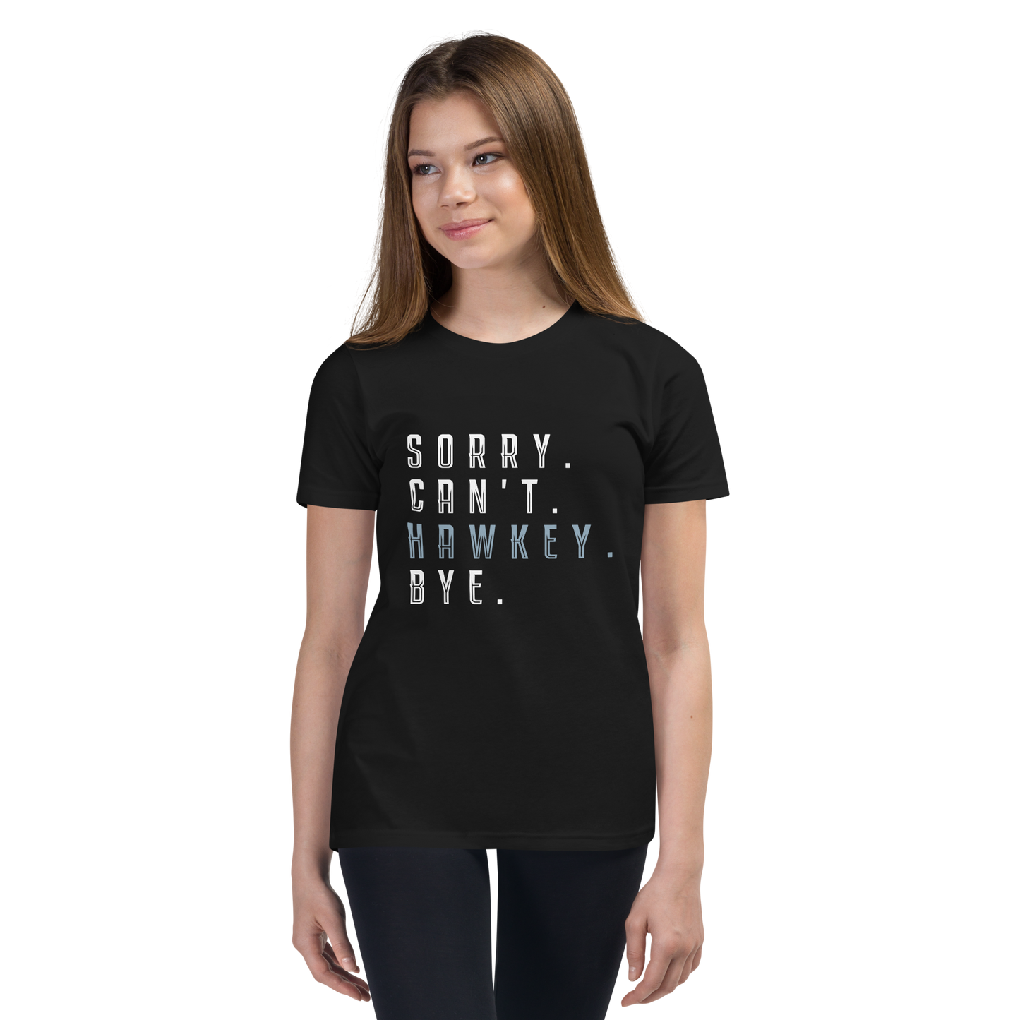 Sorry. Can't. Hawkey. Bye. Youth Short Sleeve Tee