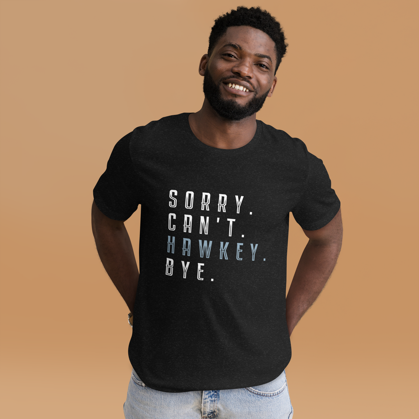 Sorry. Can't. Hawkey. Bye. Adult Short Sleeve Tee