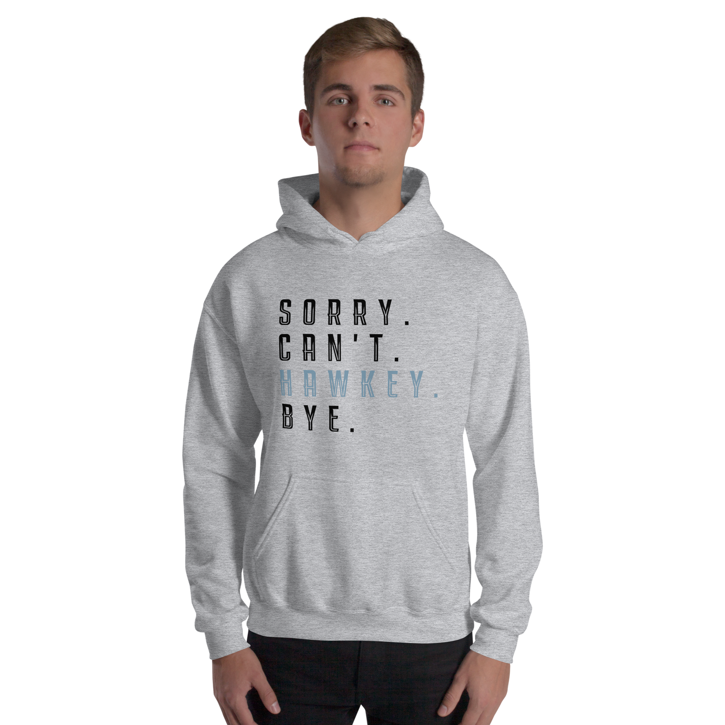 Sorry. Can't. Hawkey. Bye. Adult Heavy Blend Hoodie