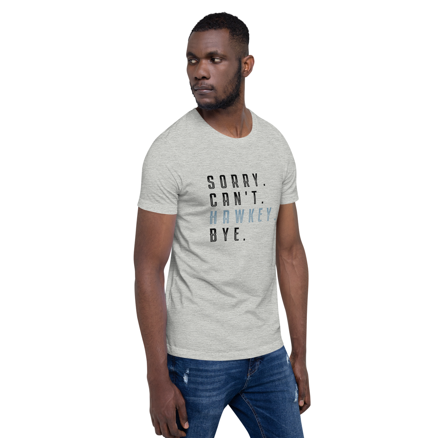Sorry. Can't. Hawkey. Bye. Adult Short Sleeve Tee
