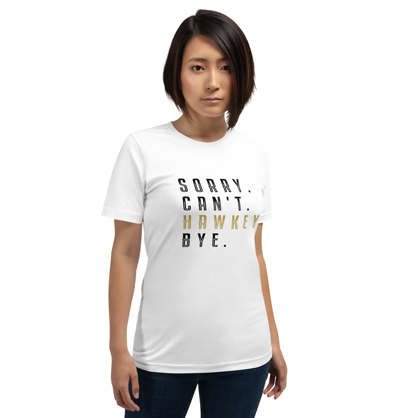Sorry. Can't. Hawkey. Bye. Adult Short Sleeve Tee